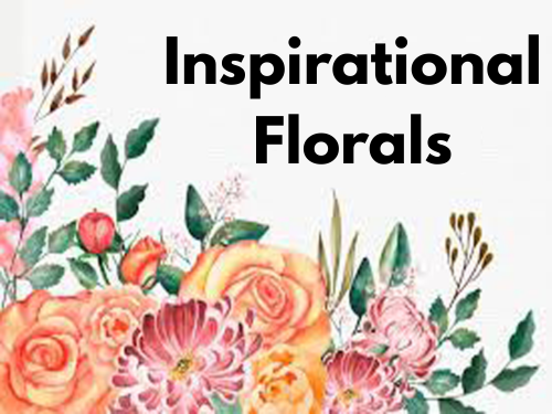 Inspirational Florals