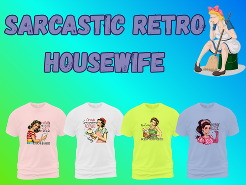 Sarcastic Retro Housewife