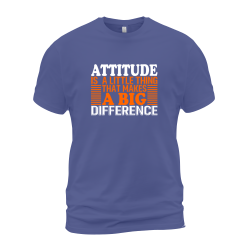 Attitude Is A Little Thing That Makes A Big Difference 1 Attitude Is A Little Thing That Makes A Big Difference 1