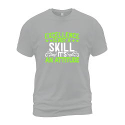 Excellence Is Not A Skill It's An Attitude Excellence Is Not A Skill It's An Attitude
