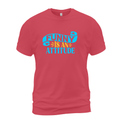 Funny Is An Attitude Funny Is An Attitude