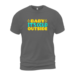 Baby It's Cold Outside