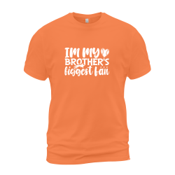 Im My Brothers Biggest Fan