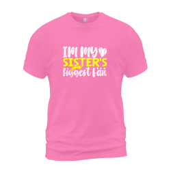 Im My Sisters Biggest Fan