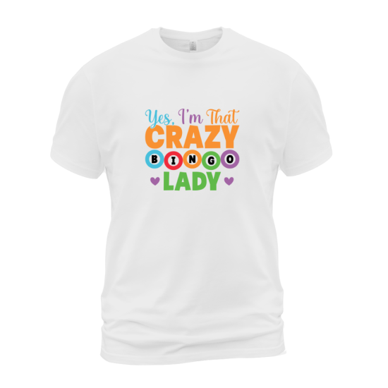 Yes, I'm That Crazy Bingo Lady