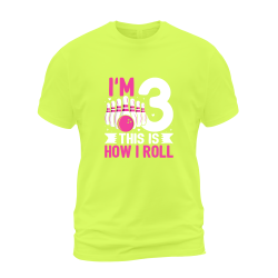 I'm 3 This Is How I Roll I'm 3 This Is How I Roll
