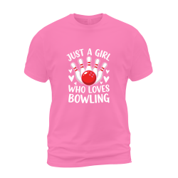 Just A Girl Who Loves Bowling Just A Girl Who Loves Bowling