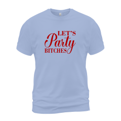 Let's Party Bitches