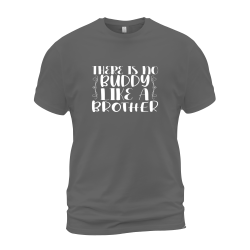 There Is No Buddy Like A Brother