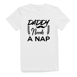 Daddy Needs A Nap