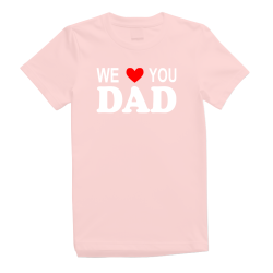 We Love You Dad