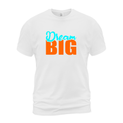 Dream Big