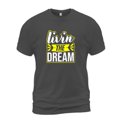 Livin The Dream
