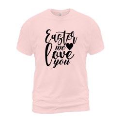 Easter We Love You