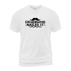 Fatherhood Nailed It