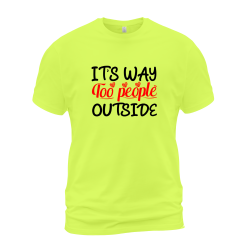 It's Way Too People Outside