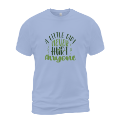 A Little Dirt Never Hurt Anyone