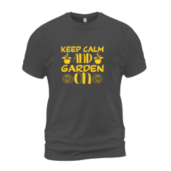 Keep Calm And Garden On