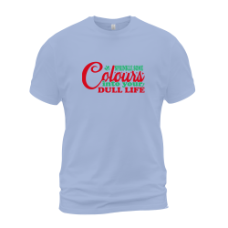Sprinle Some Colours Into Your Dull Life