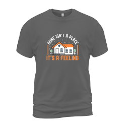 Home Isn't A Place It's A Feeling