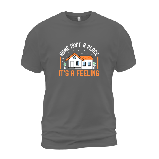 Home Isn't A Place It's A Feeling