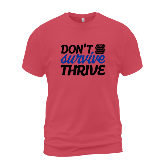 Don't Survive Thrive Don't Survive Thrive
