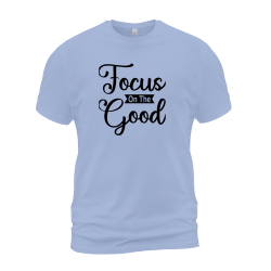 Focus On The Good