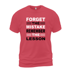 Forget The Mistake Remember The Lesson