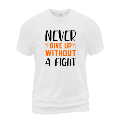 Never Give Up Without A Fight