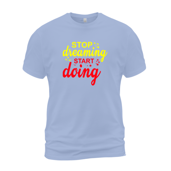 Stop Dreaming Start Doing