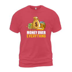 Money Over Everything