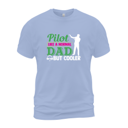 Pilot Like A Normal Dad But Cooler Pilot Like A Normal Dad But Cooler