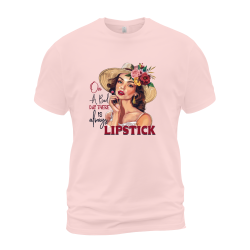 On A Bad Day There Is Always Lipstick On A Bad Day There Is Always Lipstick