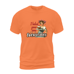 I Baked You Some Shut The Fucupcakes I Baked You Some Shut The Fucupcakes