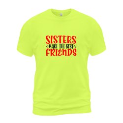 Sisters Make The Best Friends