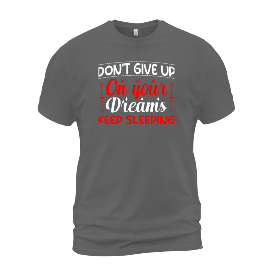 Don't Give Up On Your Dreams Keep Sleeping