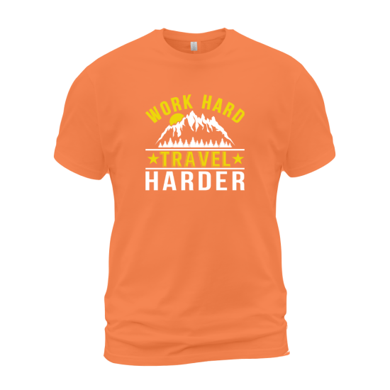 Work Hard Travel Harder
