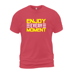 Enjoy Every Moment