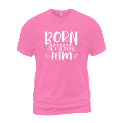 Born To Love Him