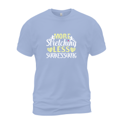 More Stretching Less Stressing